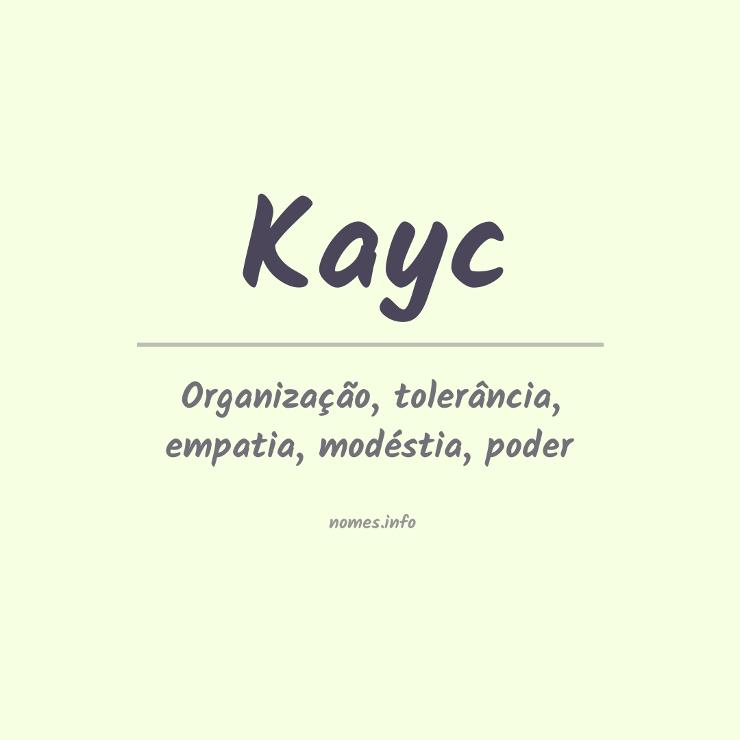 Significado do nome Kayc