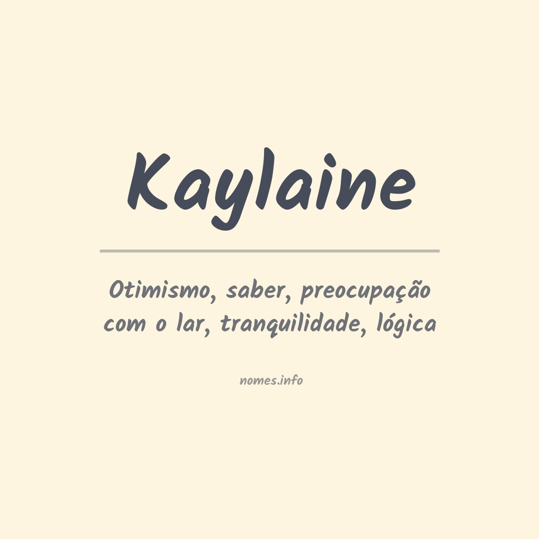 Significado do nome Kaylaine