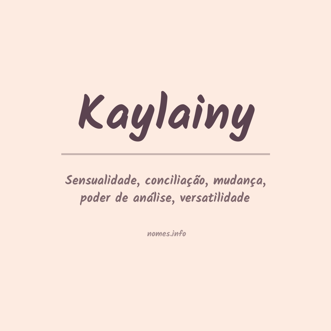 Significado do nome Kaylainy