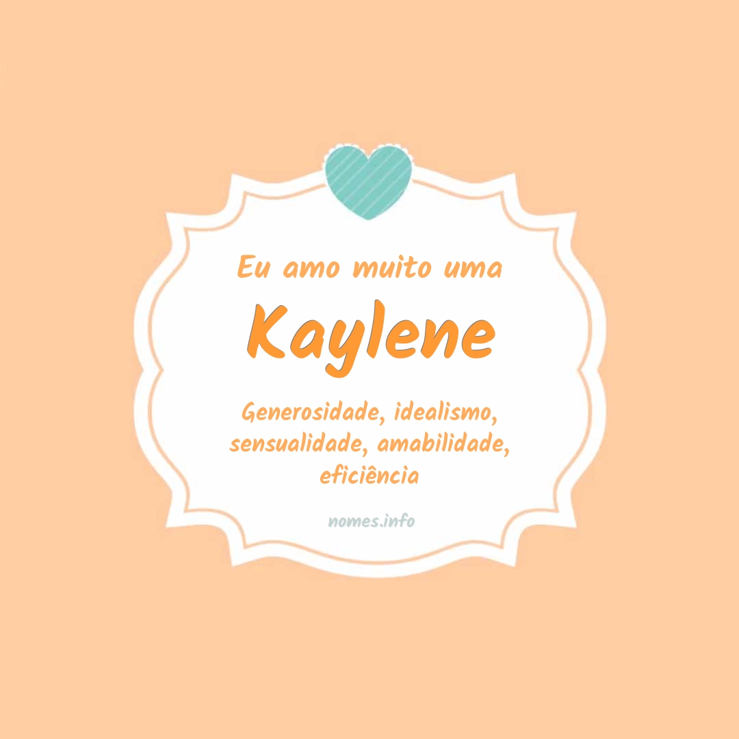 Eu amo muito Kaylene