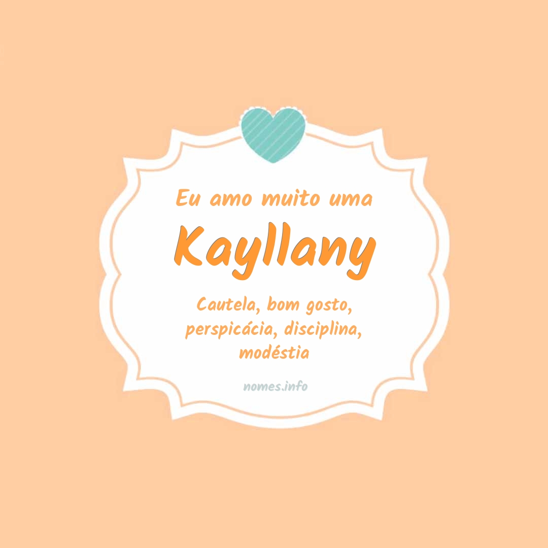 Eu amo muito Kayllany