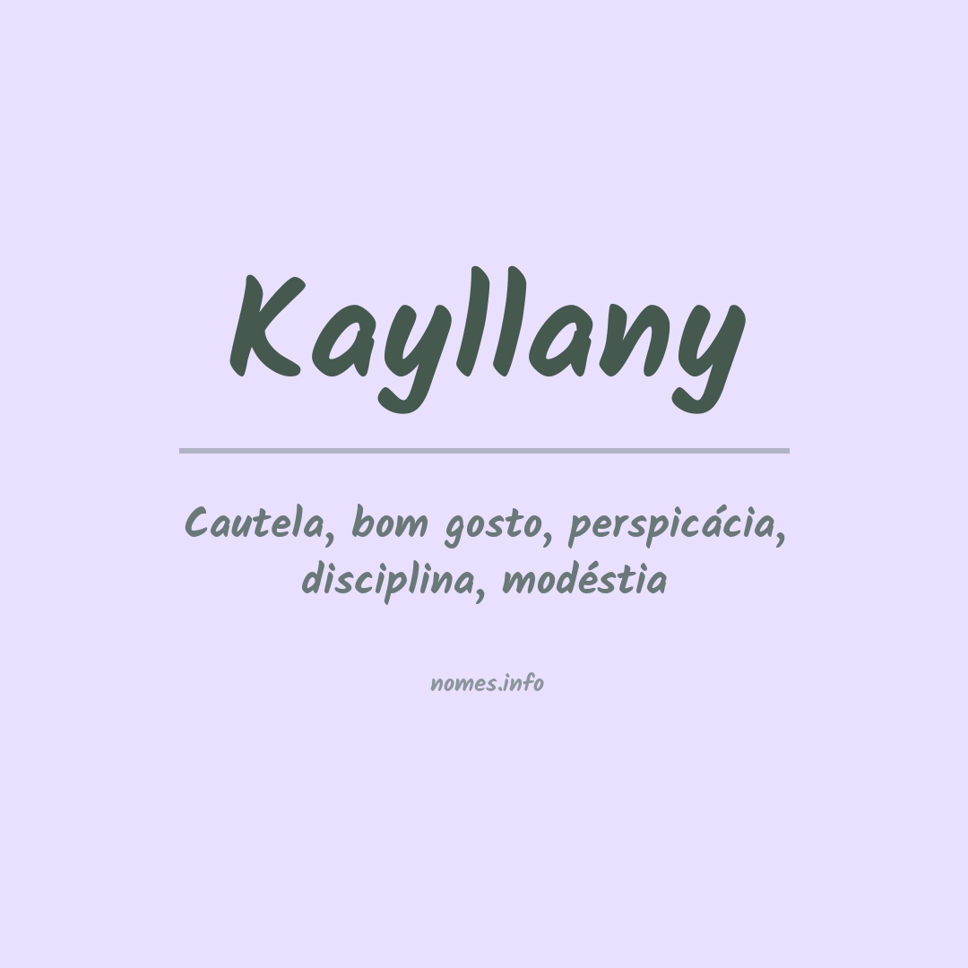 Significado do nome Kayllany