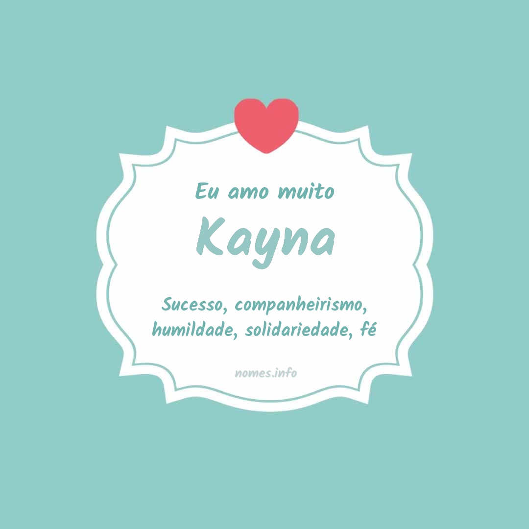 Eu amo muito Kayna