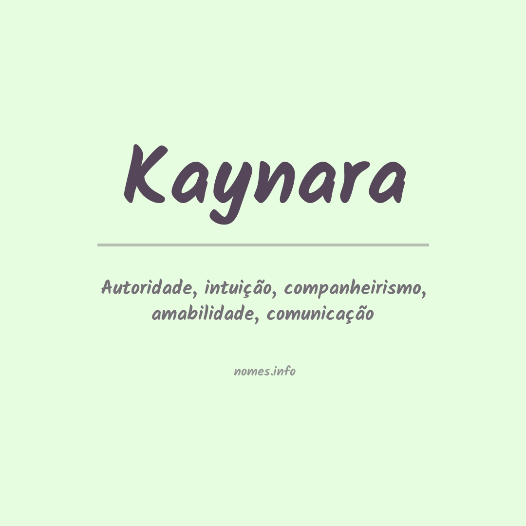 Significado do nome Kaynara