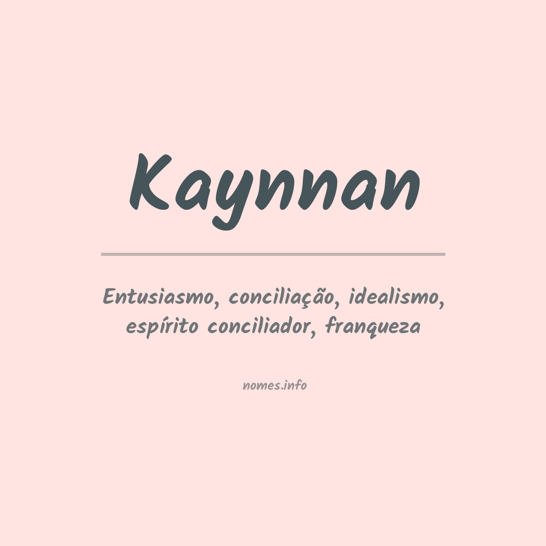 Significado do nome Kaynnan