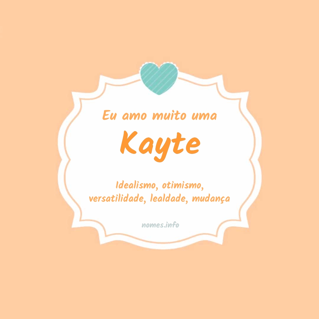 Eu amo muito Kayte