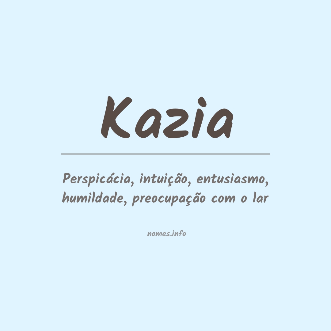 Significado do nome Kazia