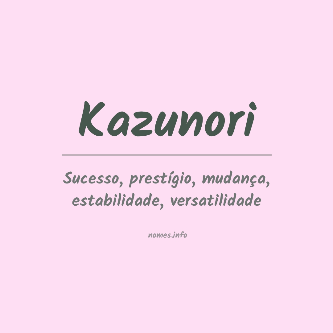 Significado do nome Kazunori