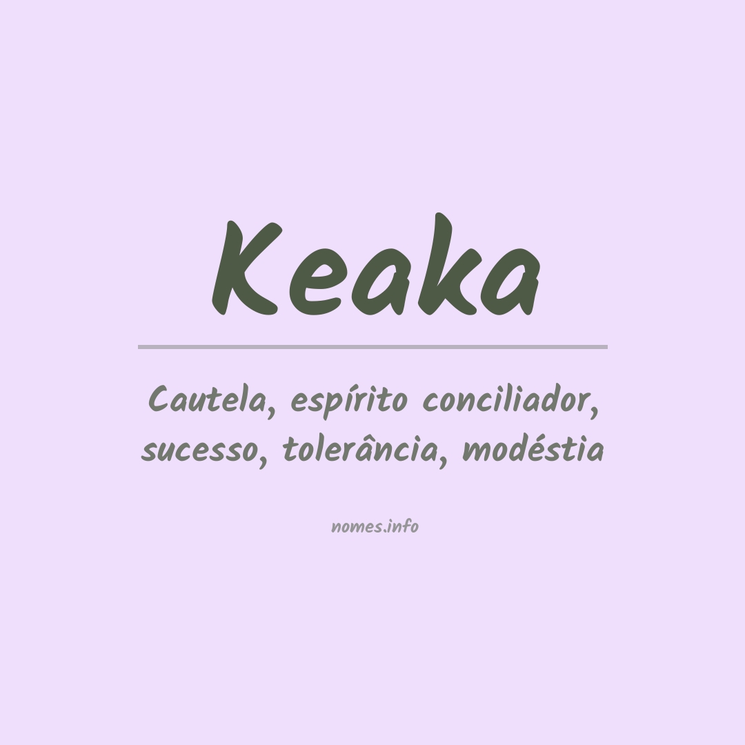 Significado do nome Keaka