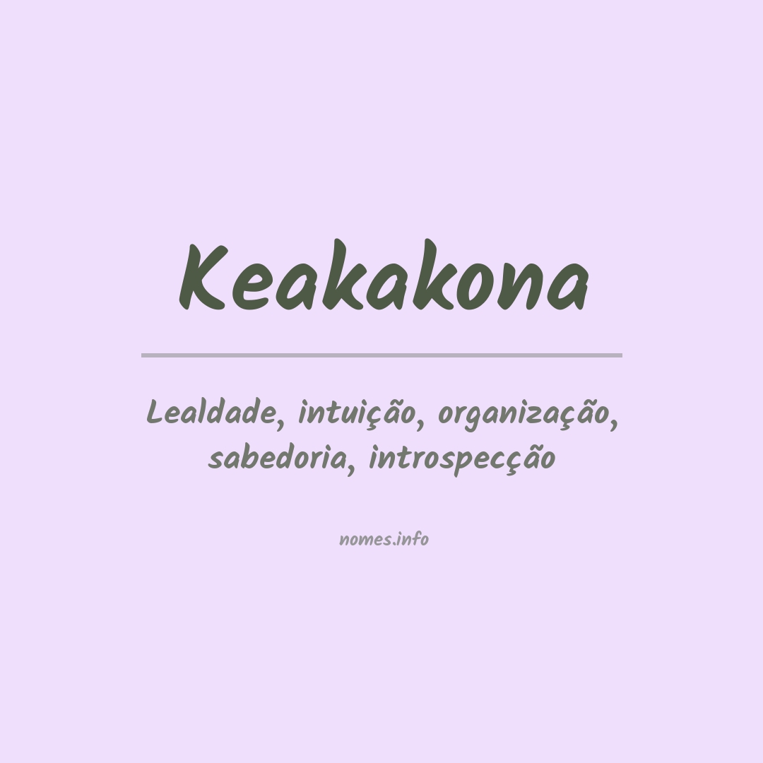 Significado do nome Keakakona