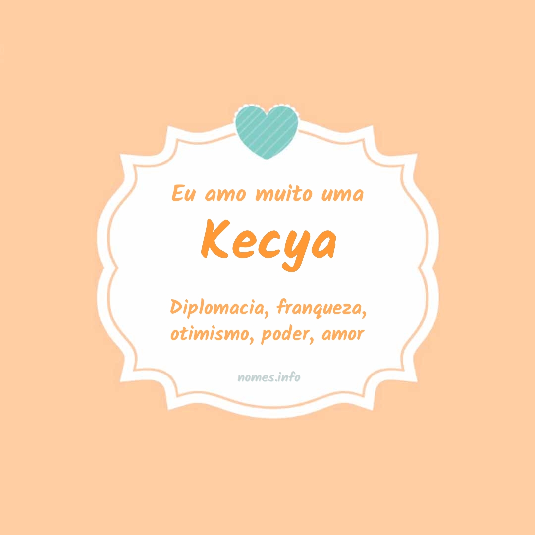 Eu amo muito Kecya