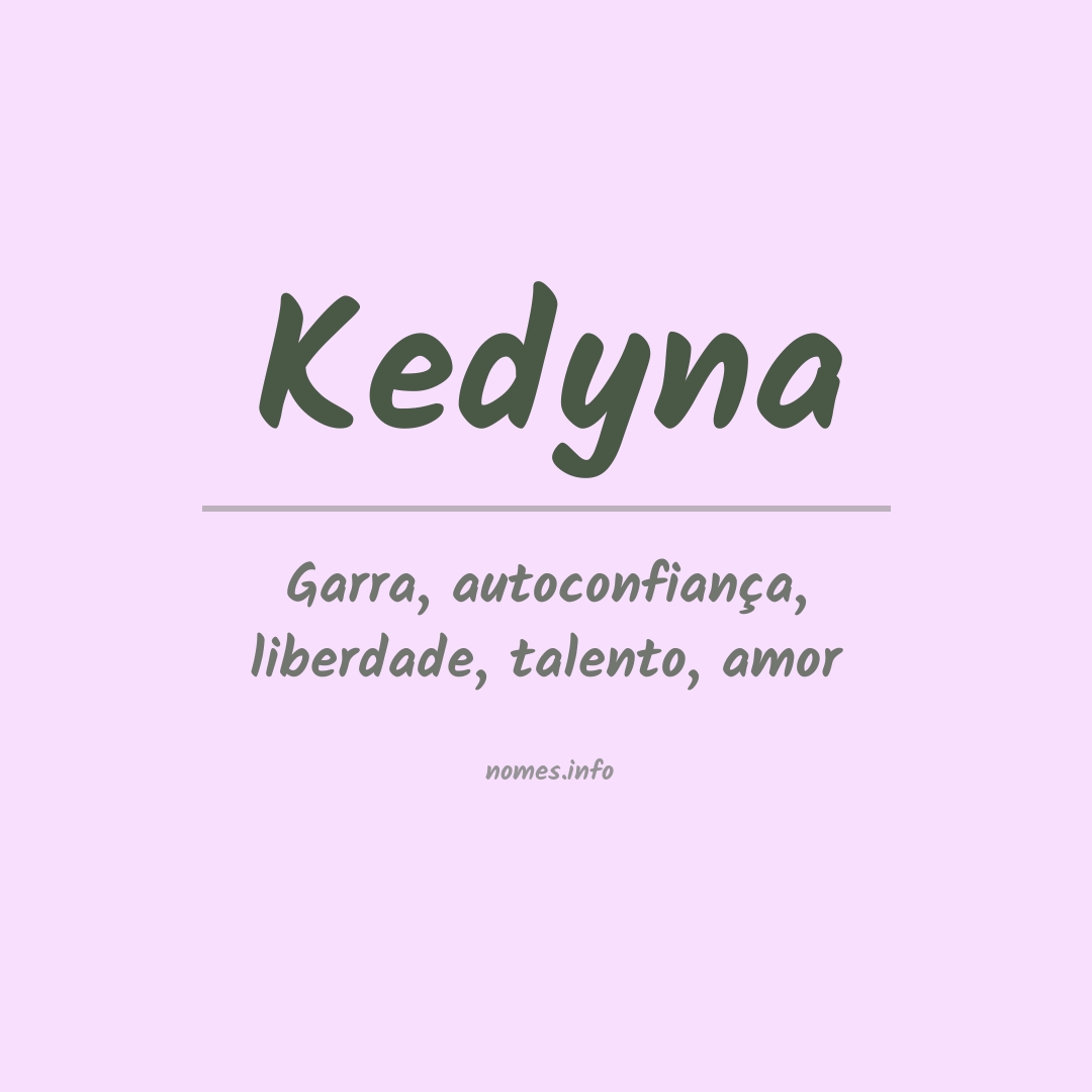 Significado do nome Kedyna