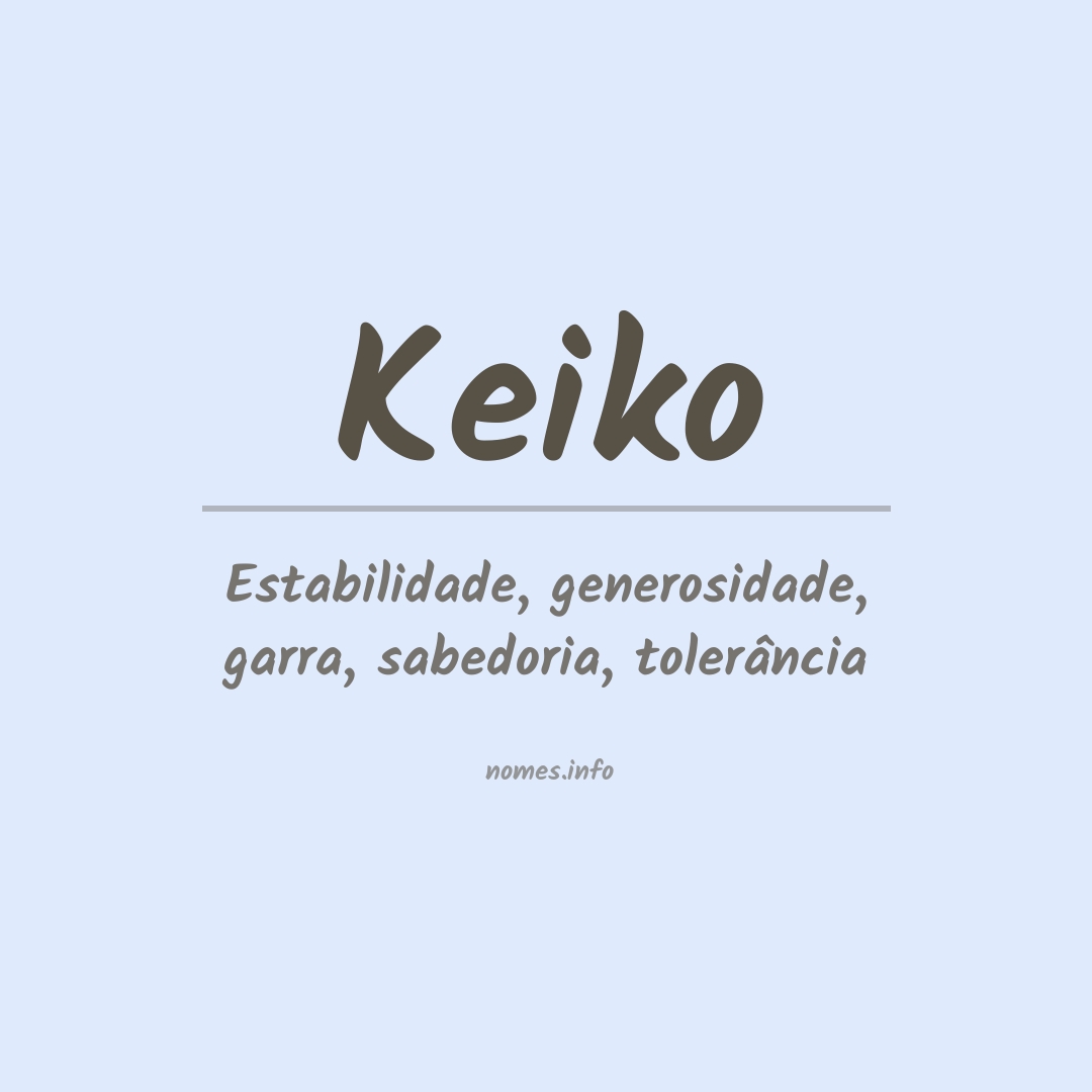 Significado do nome Keiko