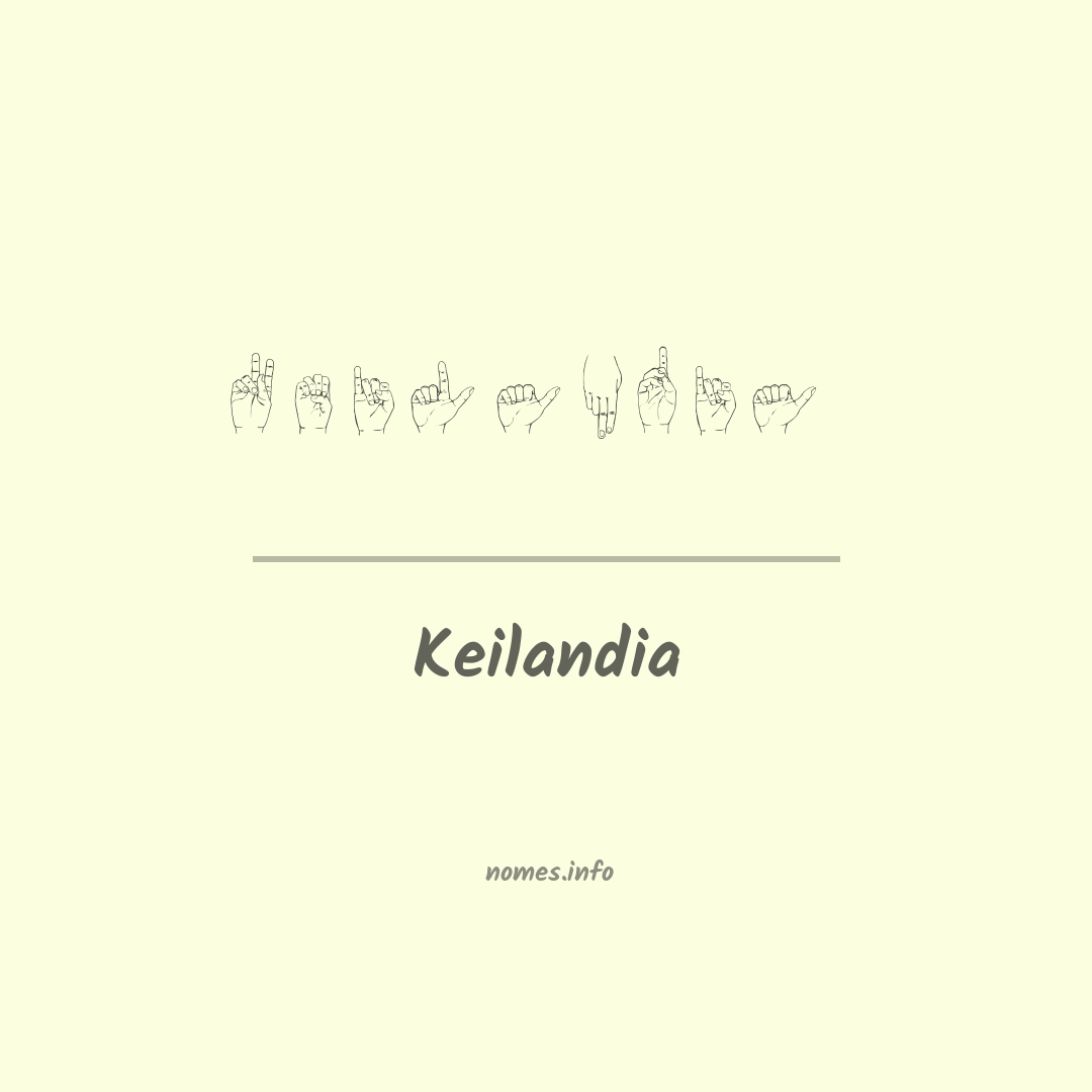 Keilandia em Libras