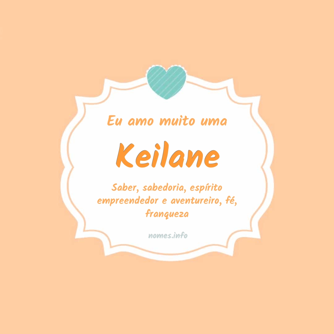 Eu amo muito Keilane