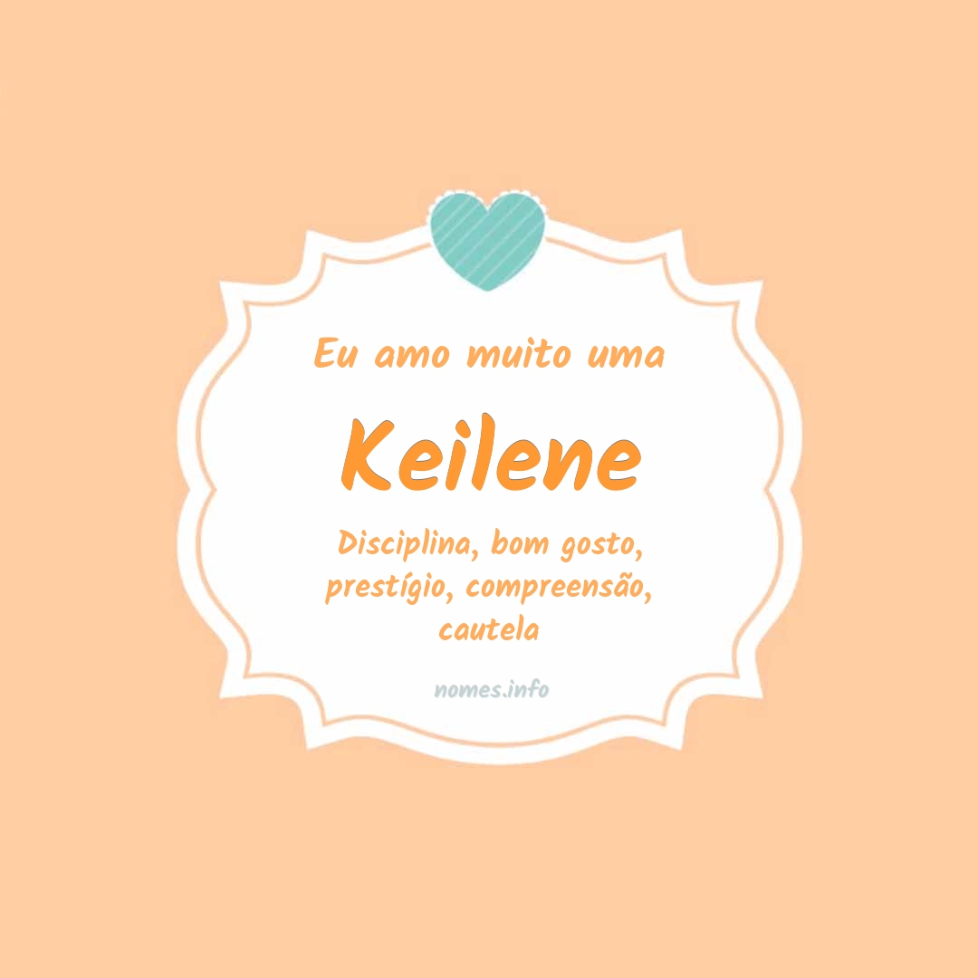 Eu amo muito Keilene