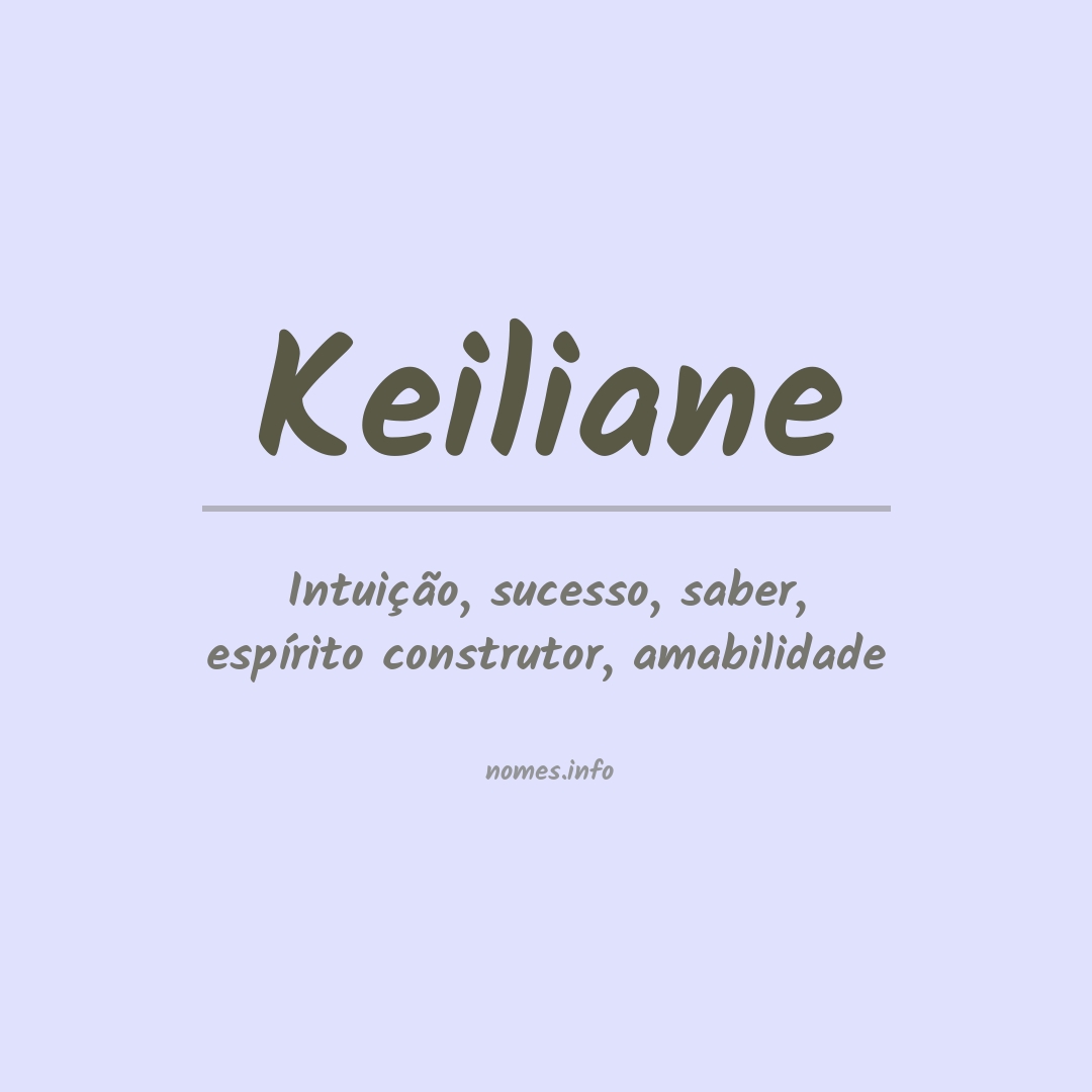 Significado do nome Keiliane