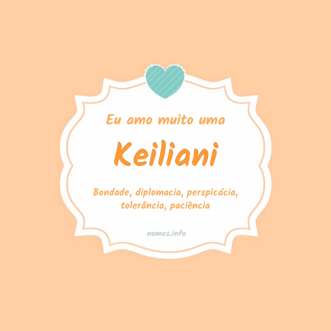 Eu amo muito Keiliani