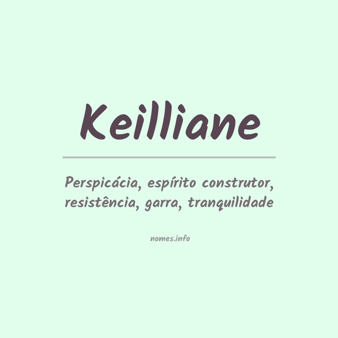 Significado do nome Keilliane