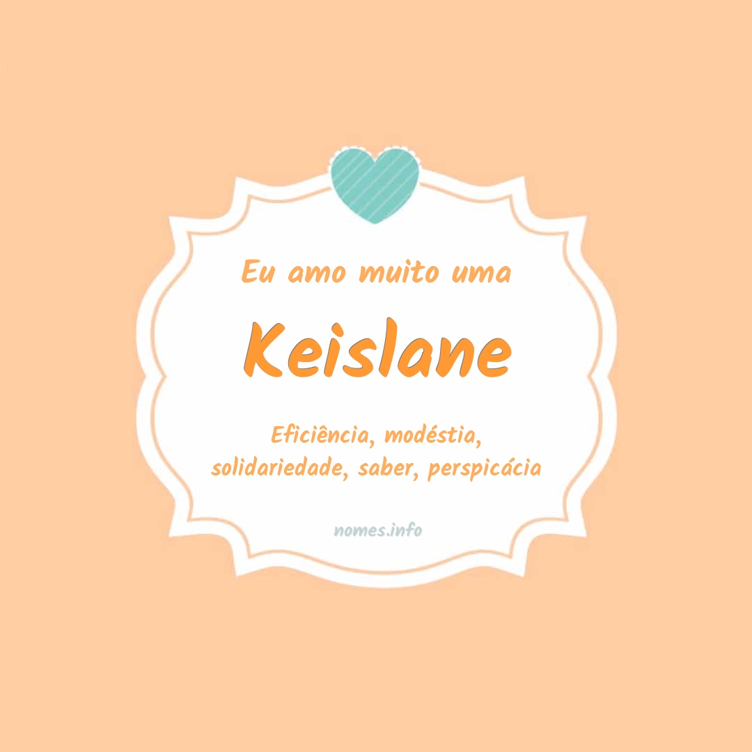 Eu amo muito Keislane