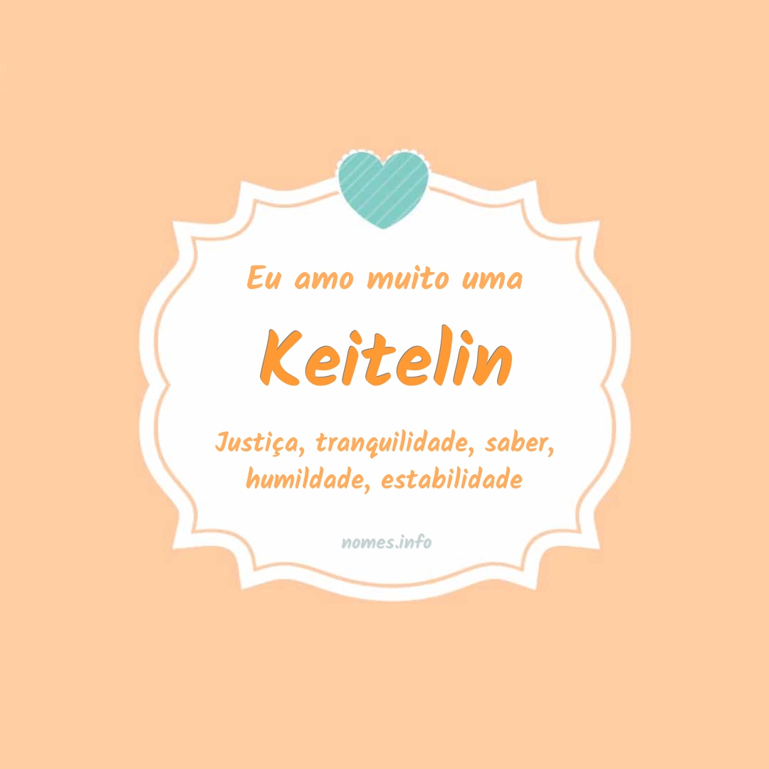 Eu amo muito Keitelin