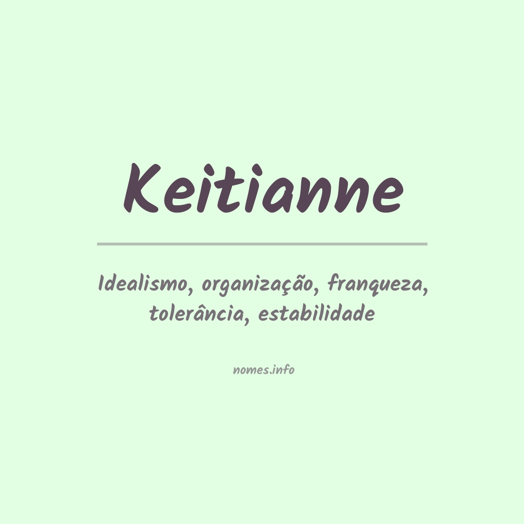 Significado do nome Keitianne