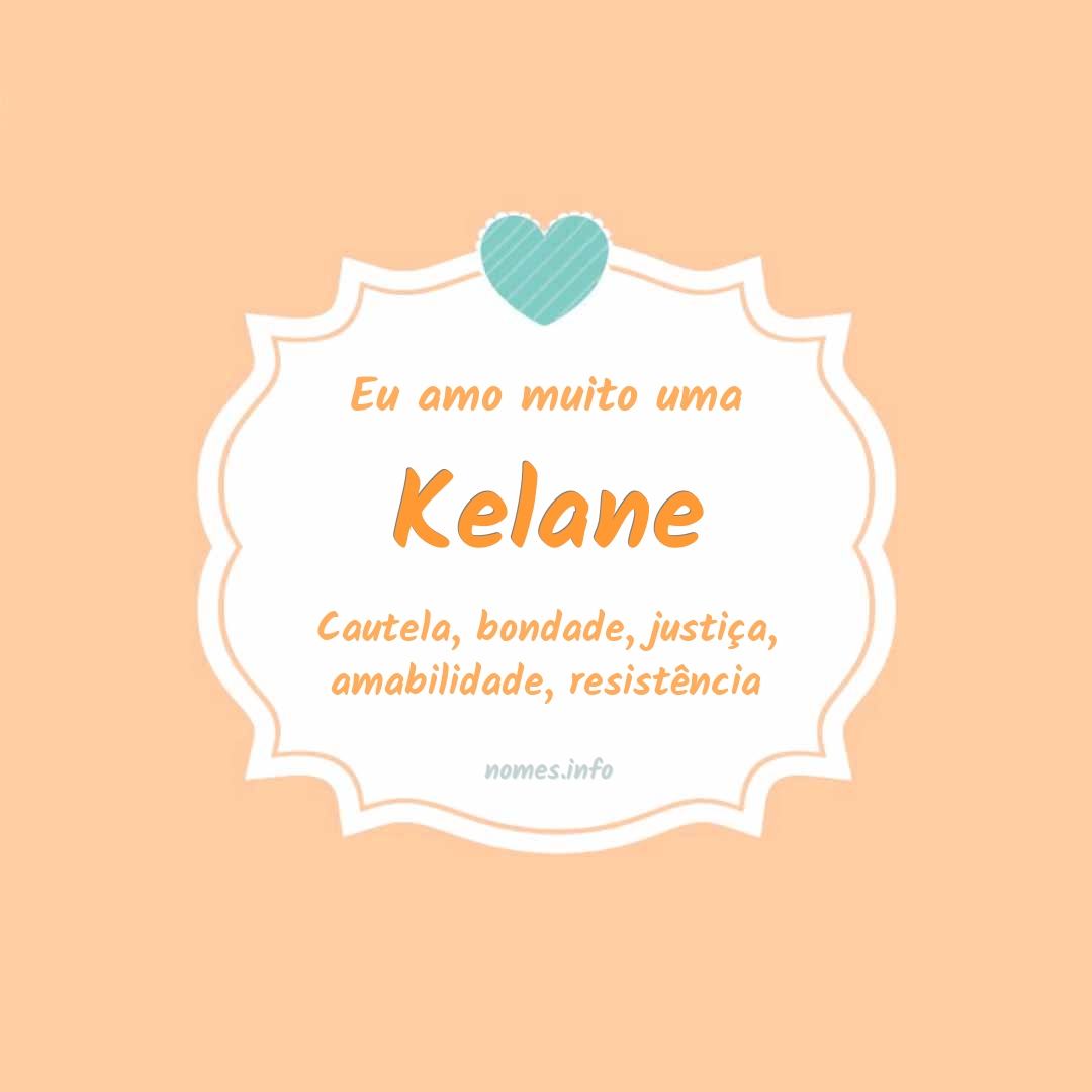 Eu amo muito Kelane