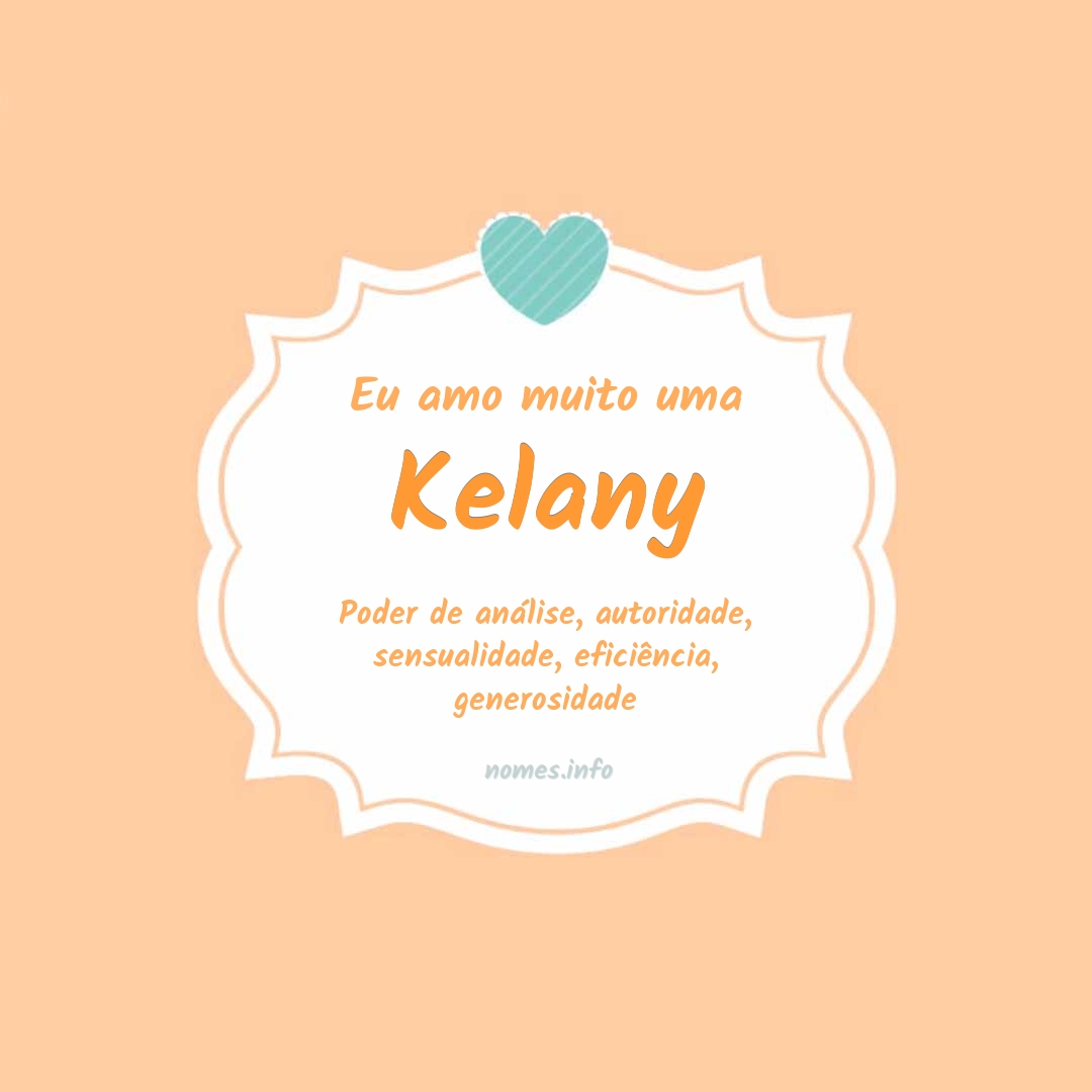 Eu amo muito Kelany