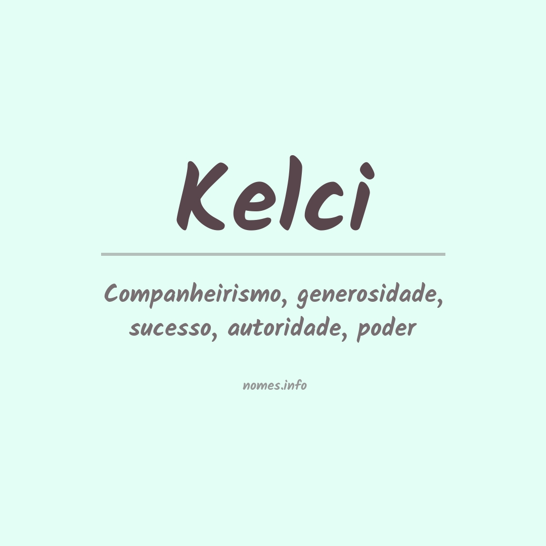 Significado do nome Kelci