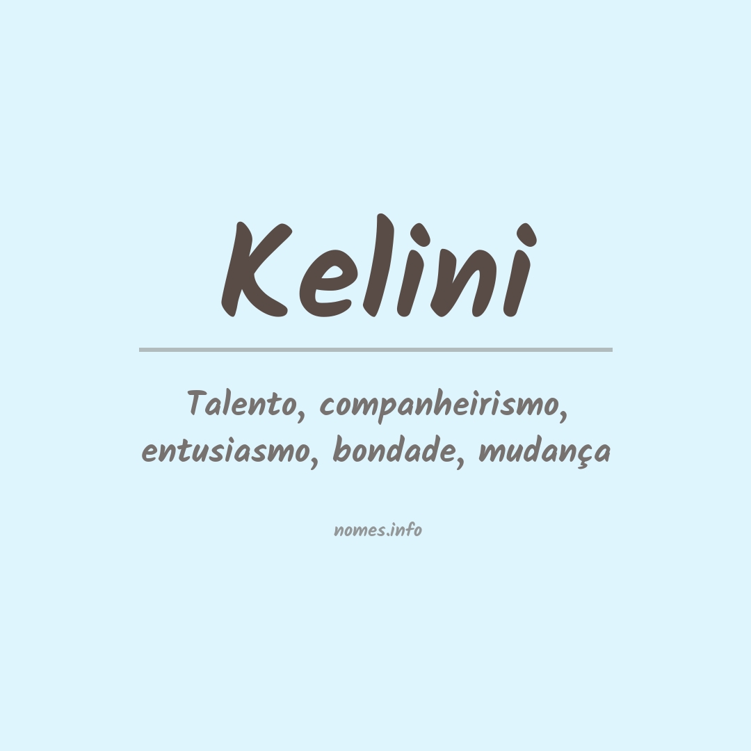 Significado do nome Kelini