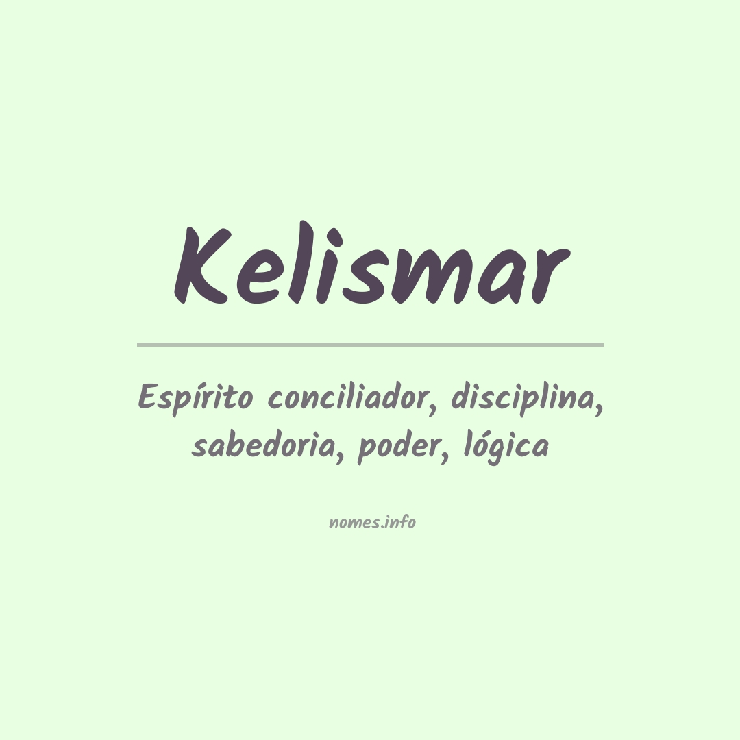 Significado do nome Kelismar