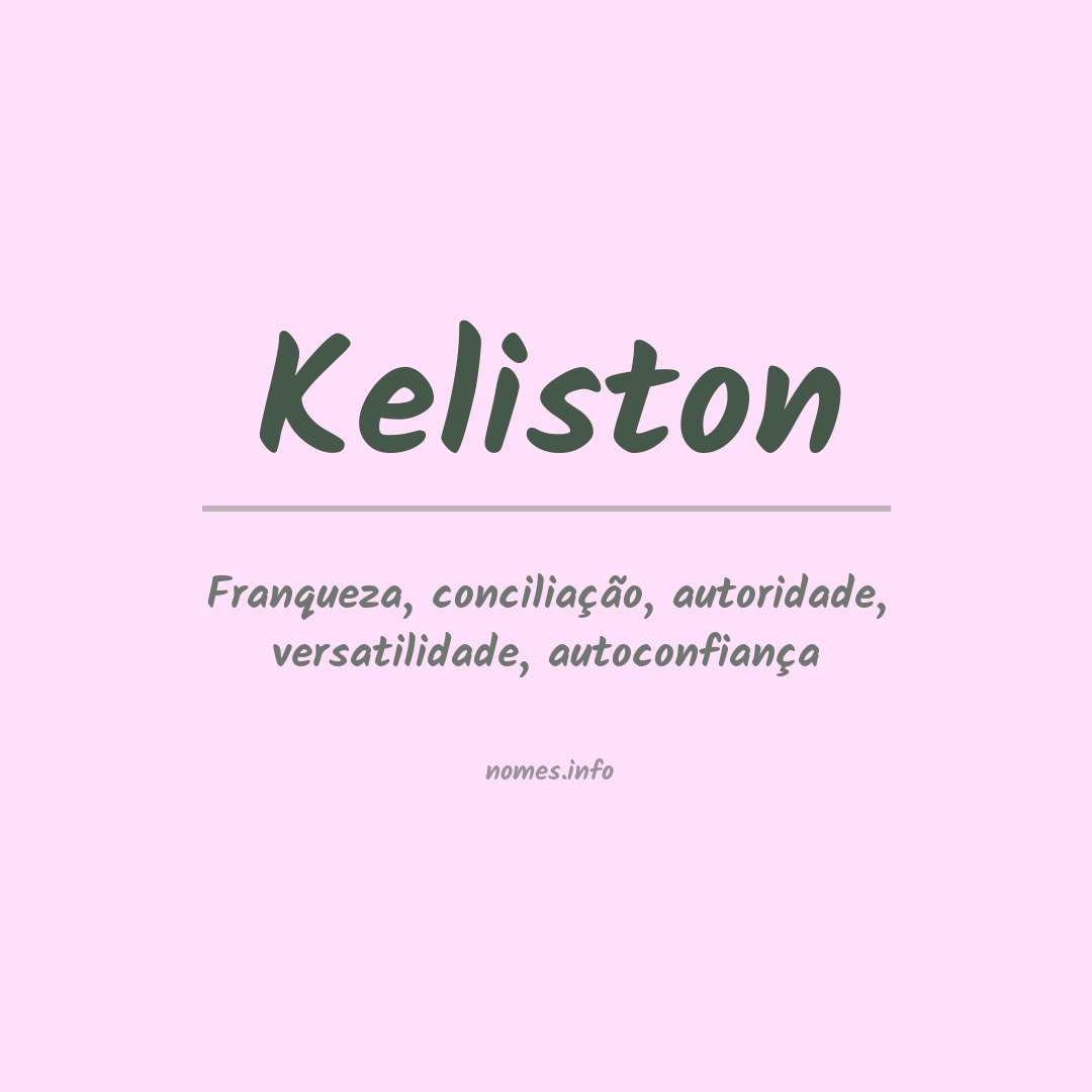 Significado do nome Keliston