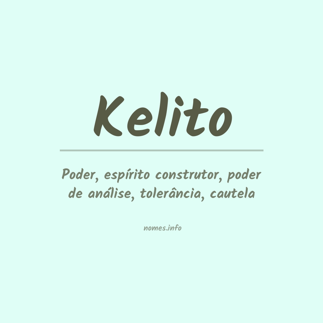 Significado do nome Kelito