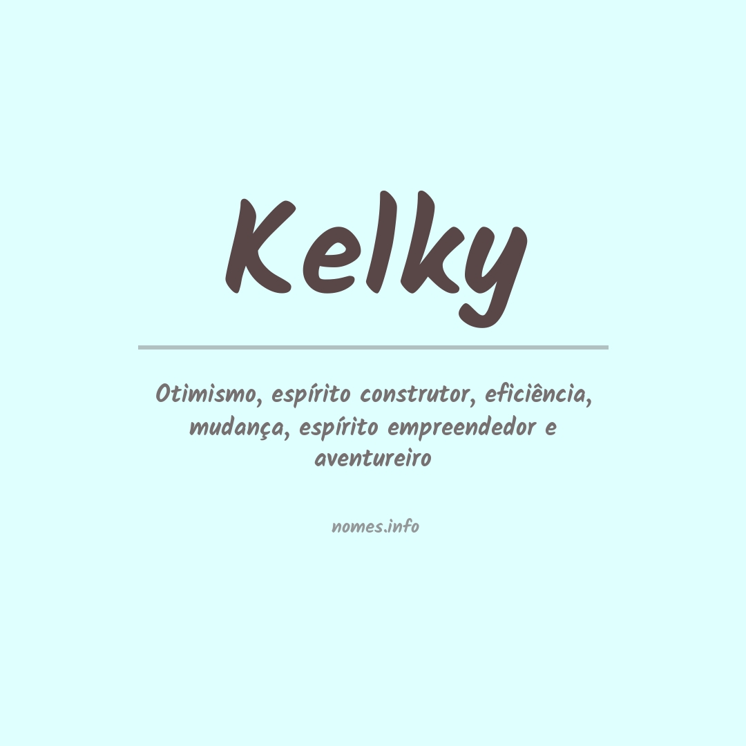 Significado do nome Kelky