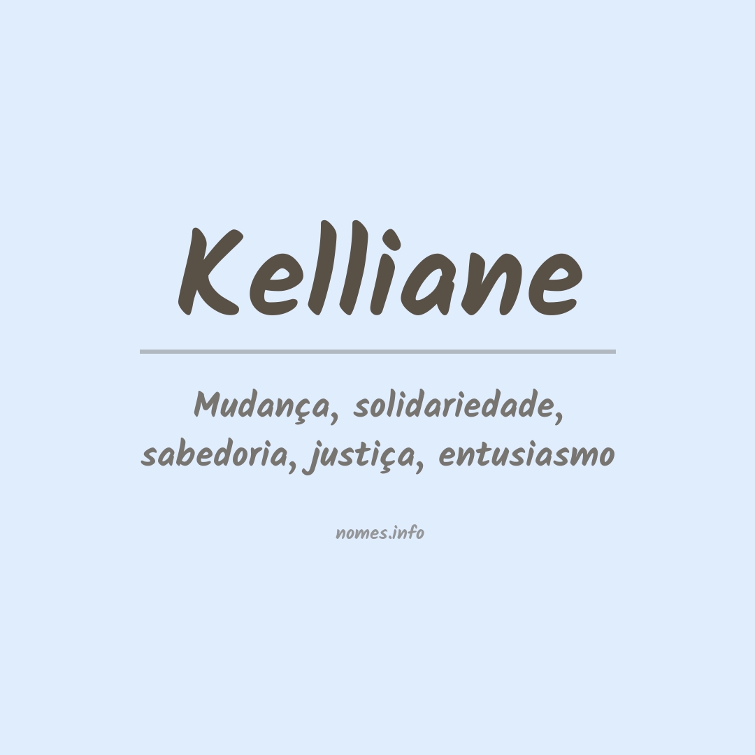 Significado do nome Kelliane