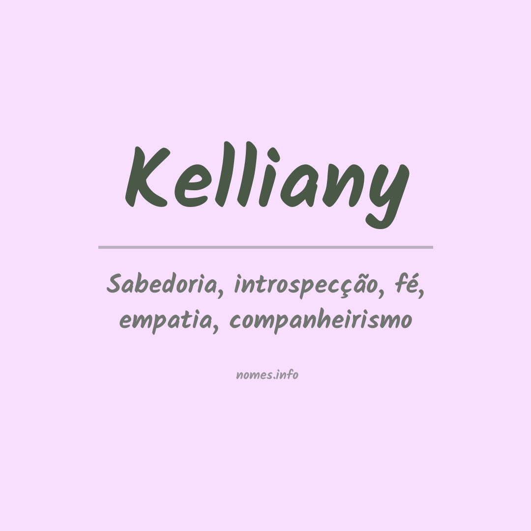 Significado do nome Kelliany