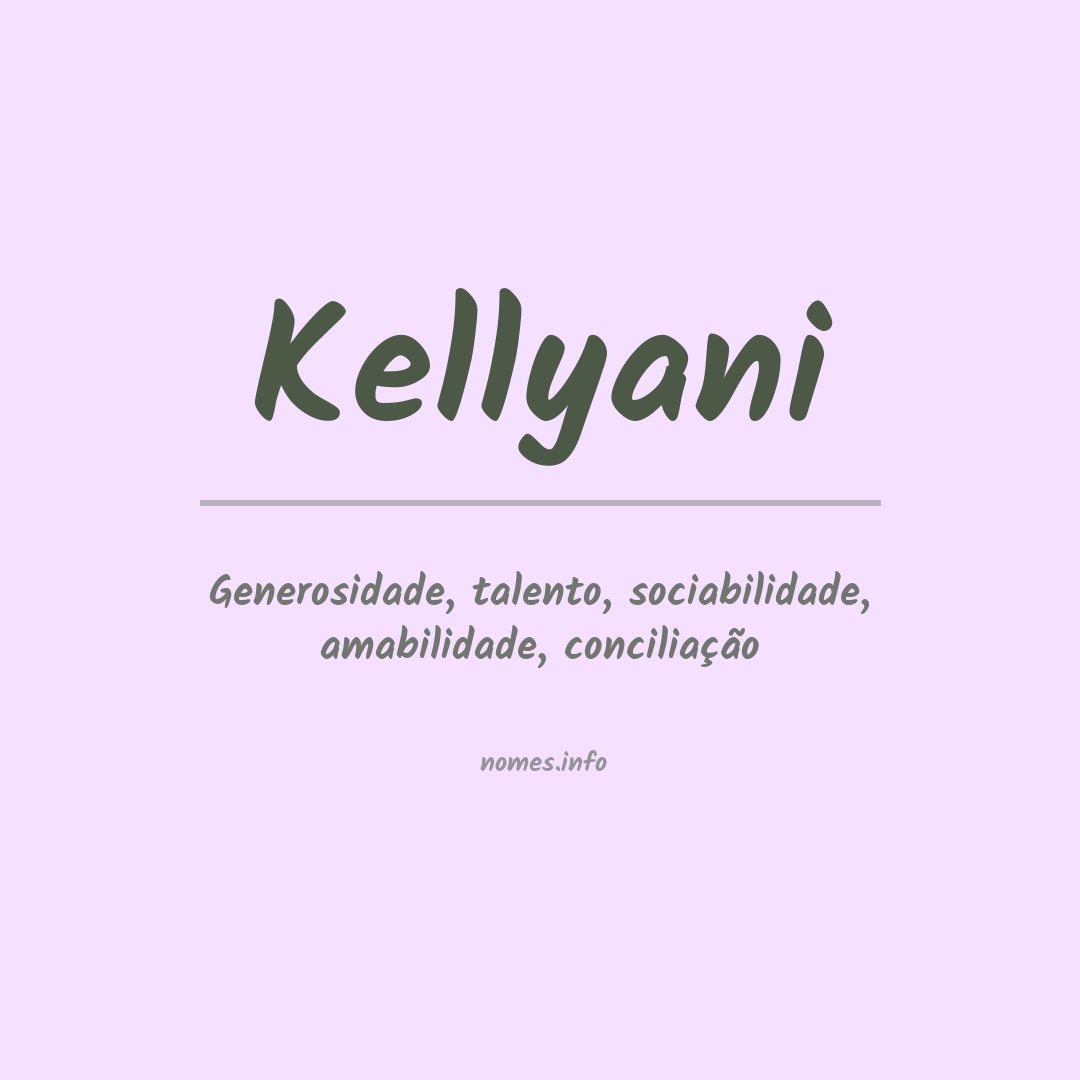Significado do nome Kellyani