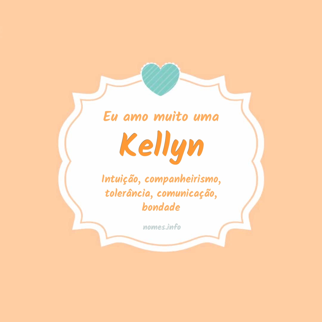 Eu amo muito Kellyn