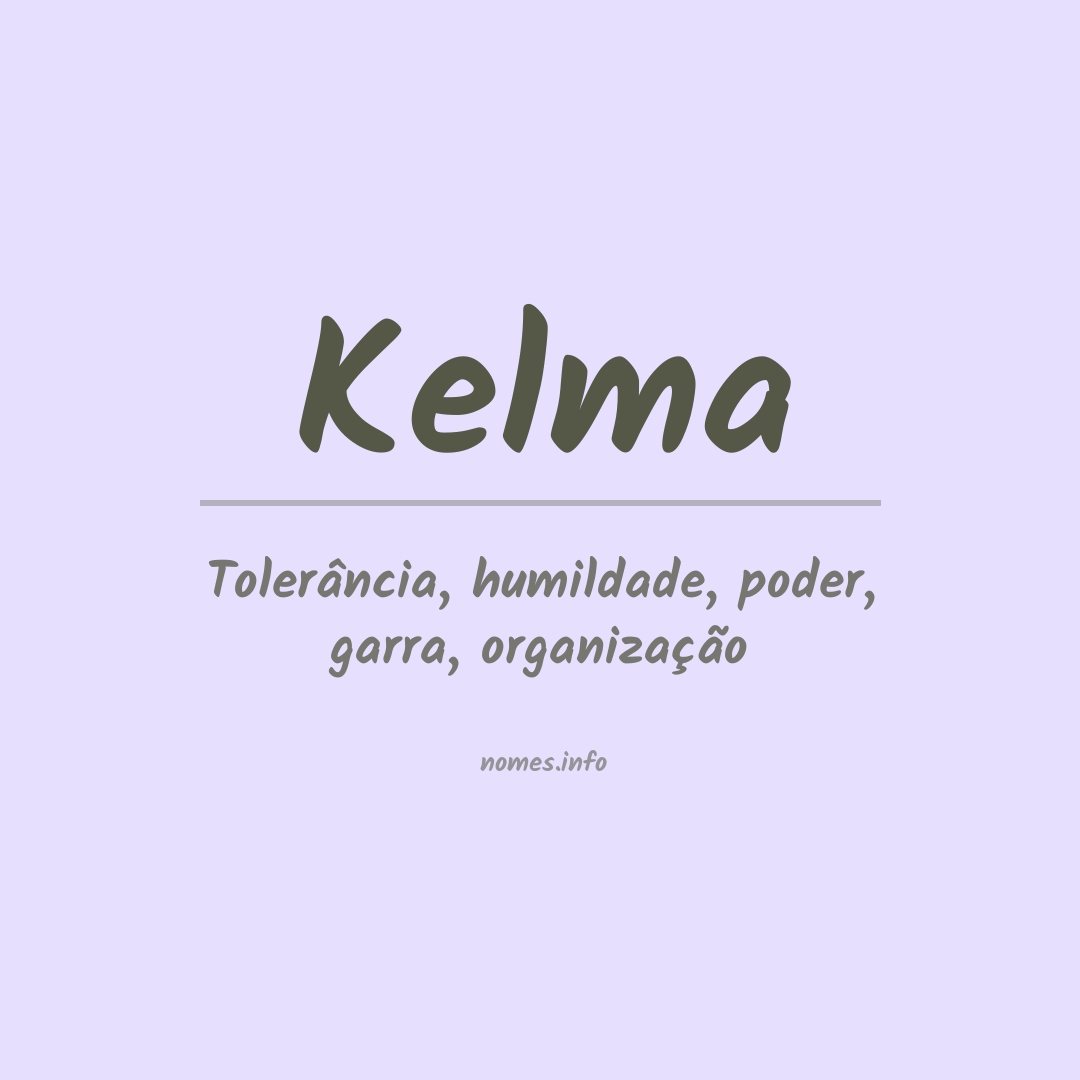 Significado do nome Kelma