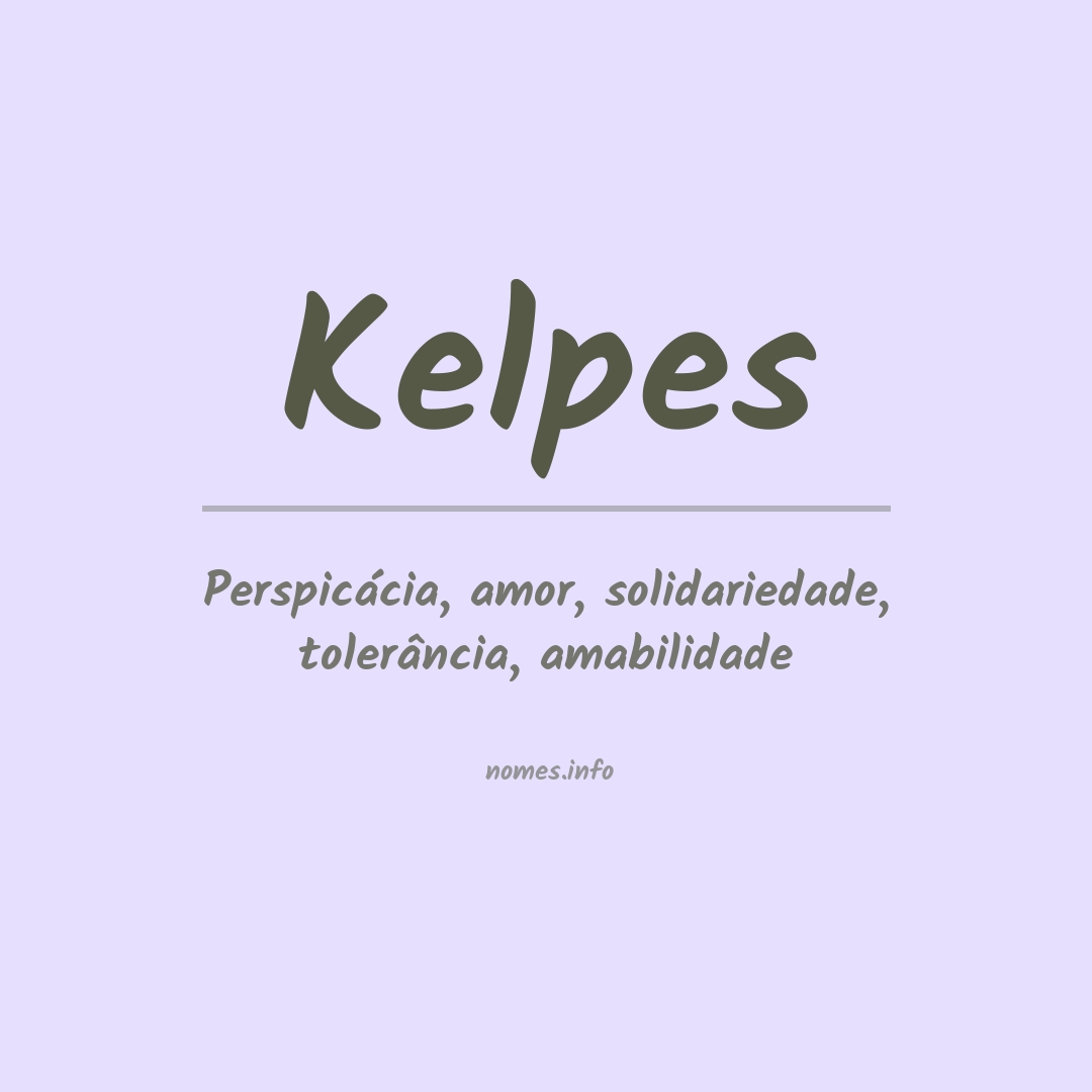 Significado do nome Kelpes
