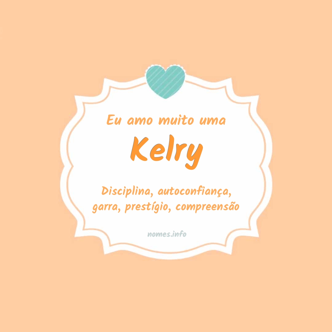 Eu amo muito Kelry