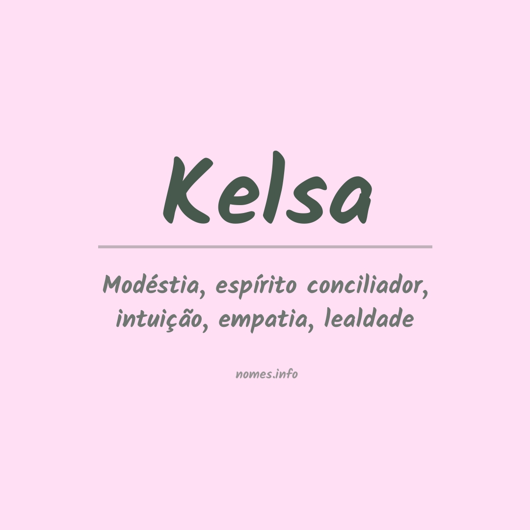 Significado do nome Kelsa