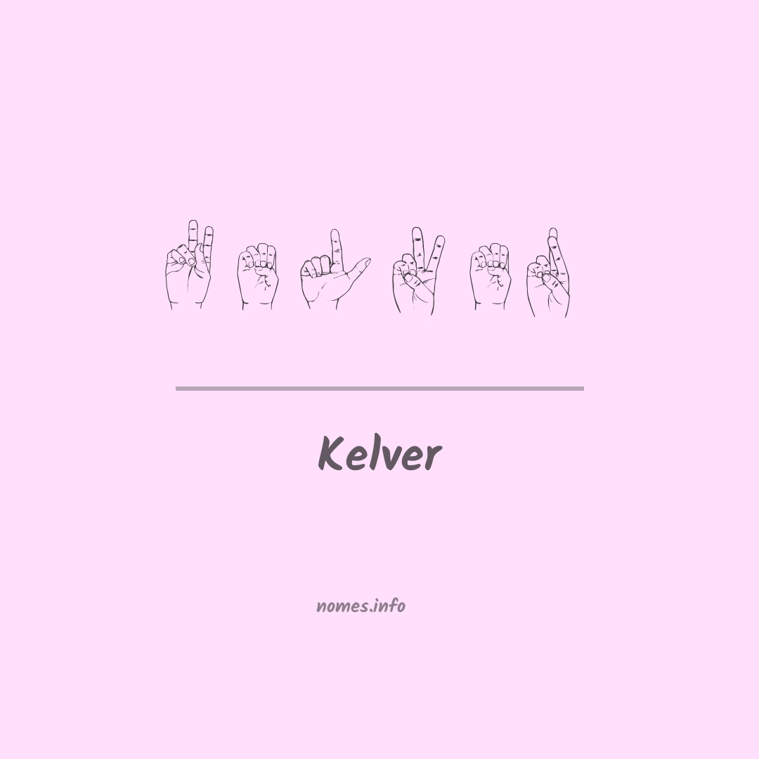 Kelver em Libras