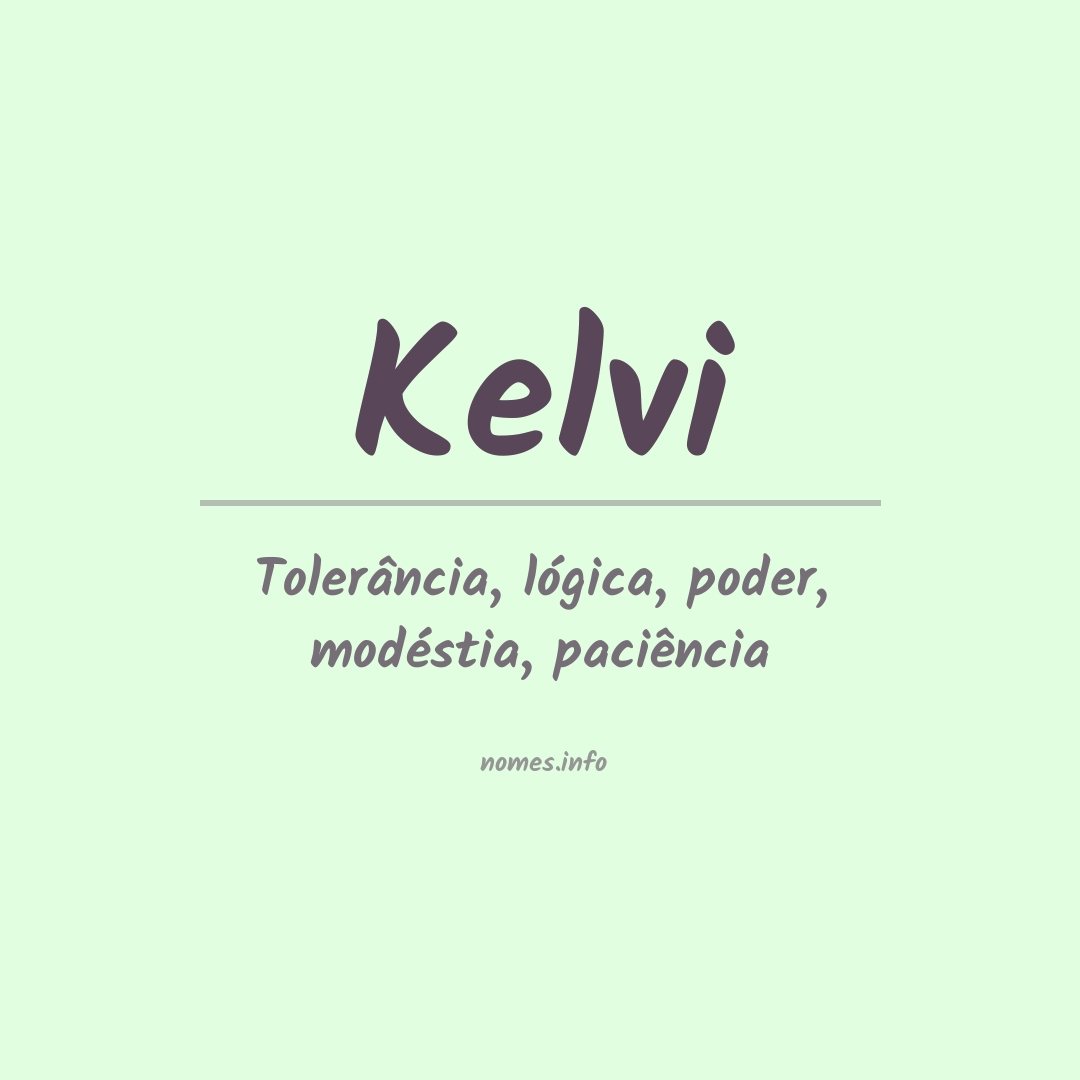 Significado do nome Kelvi