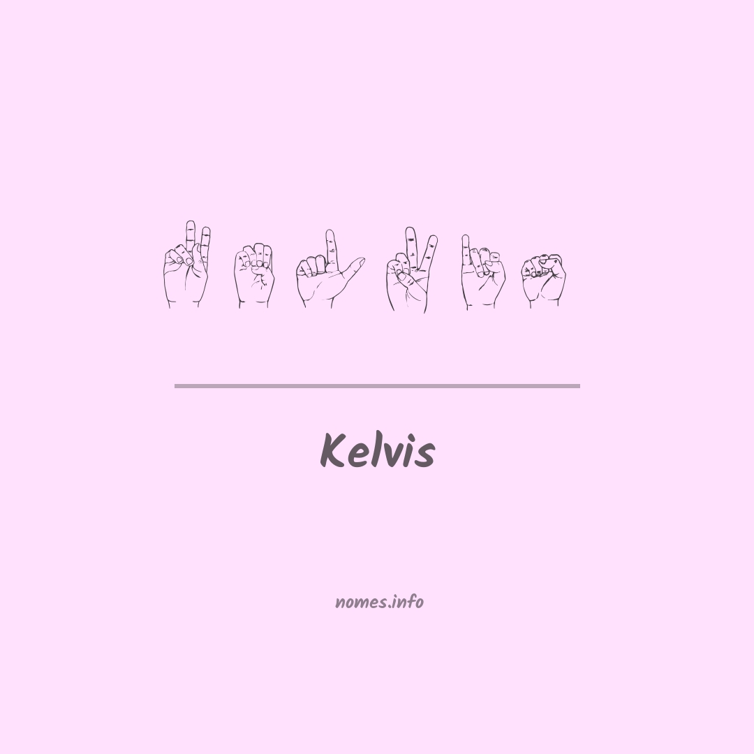 Kelvis em Libras