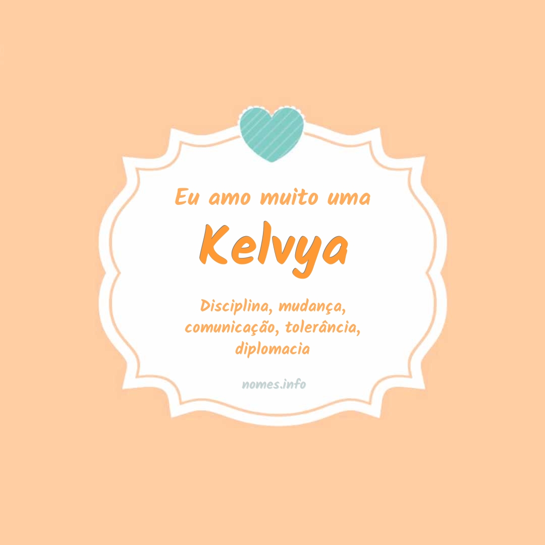 Eu amo muito Kelvya