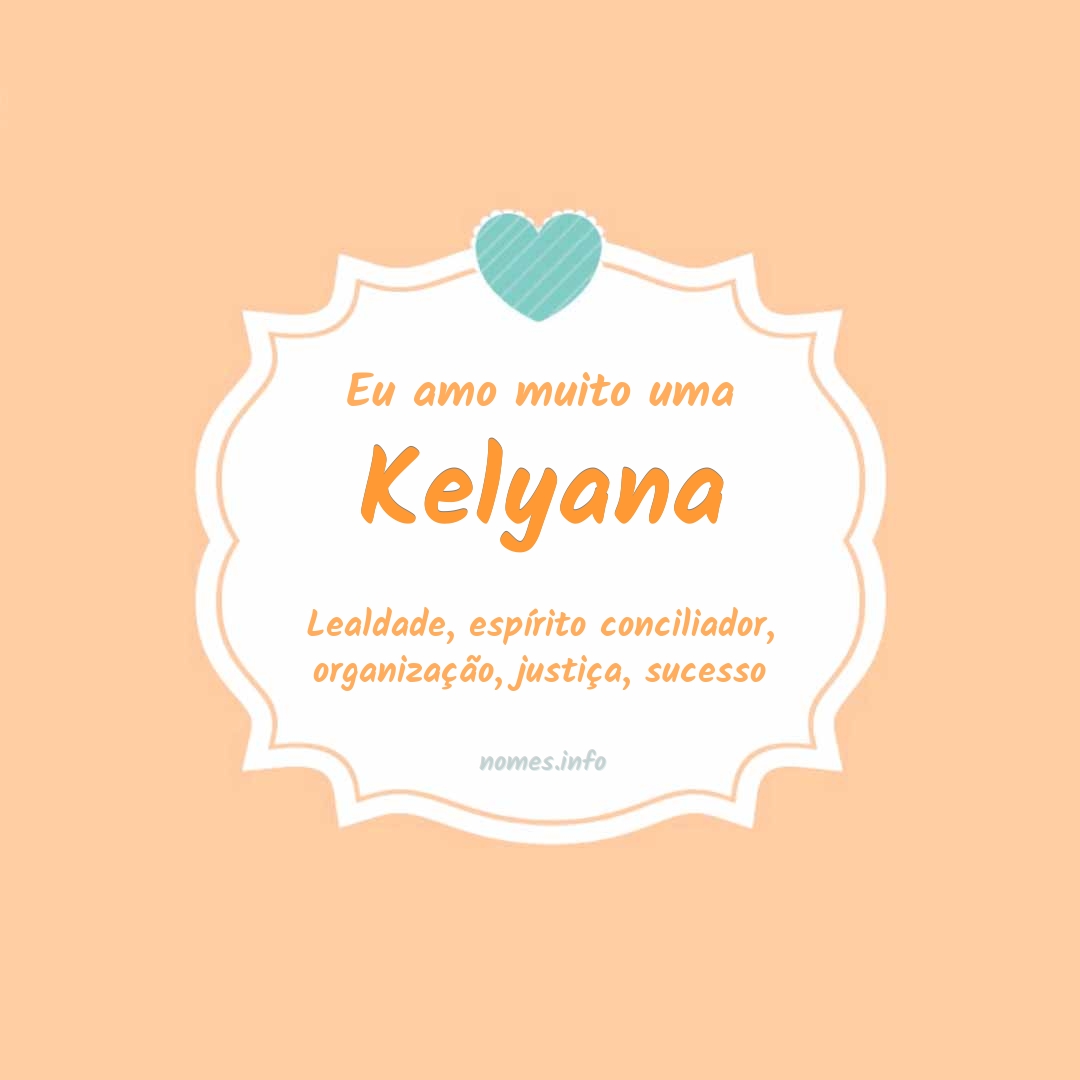 Eu amo muito Kelyana