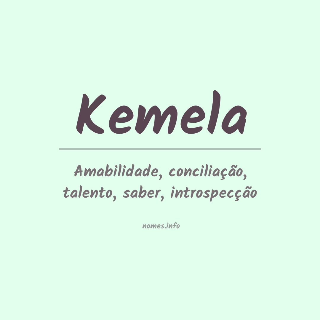 Significado do nome Kemela