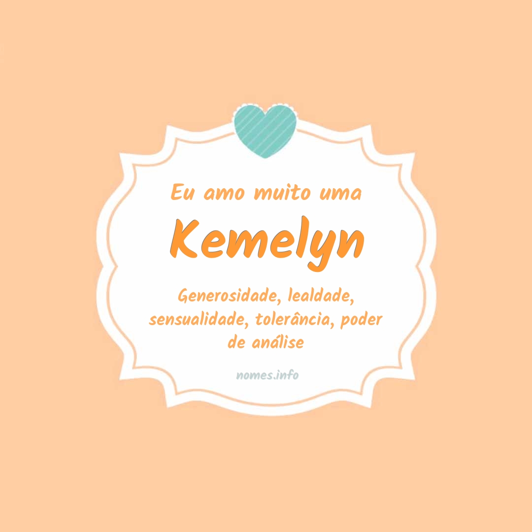 Eu amo muito Kemelyn
