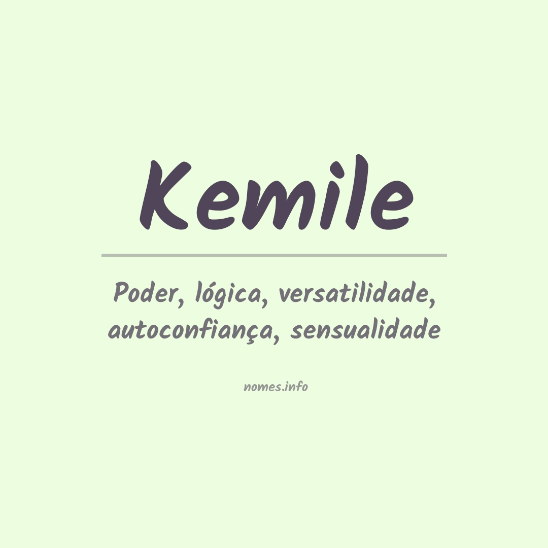 Significado do nome Kemile